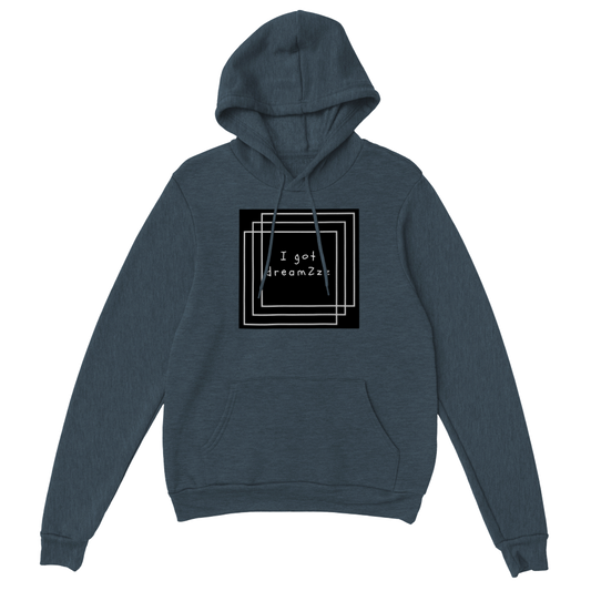 I Got DreamZzz Unisex Pullover Hoodie